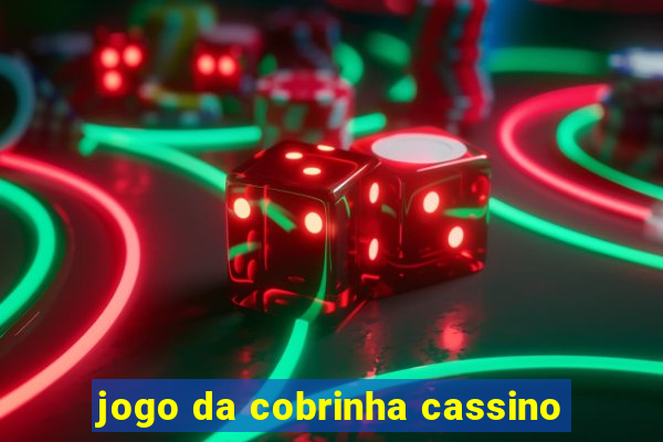 jogo da cobrinha cassino